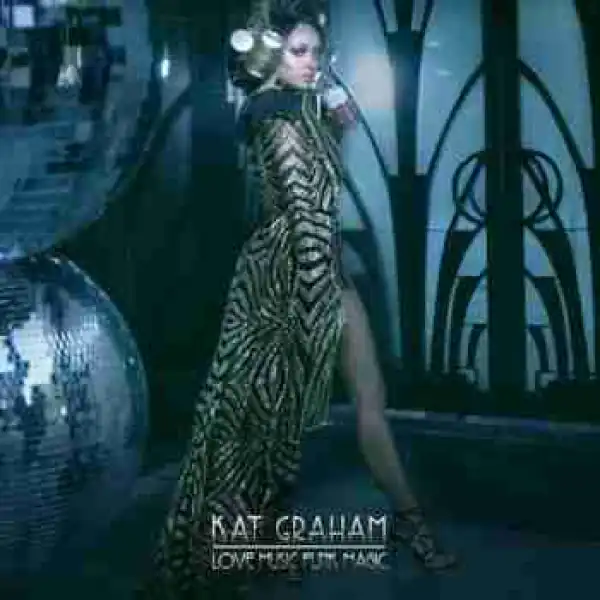 Love Music Funk Magic BY Kat Graham